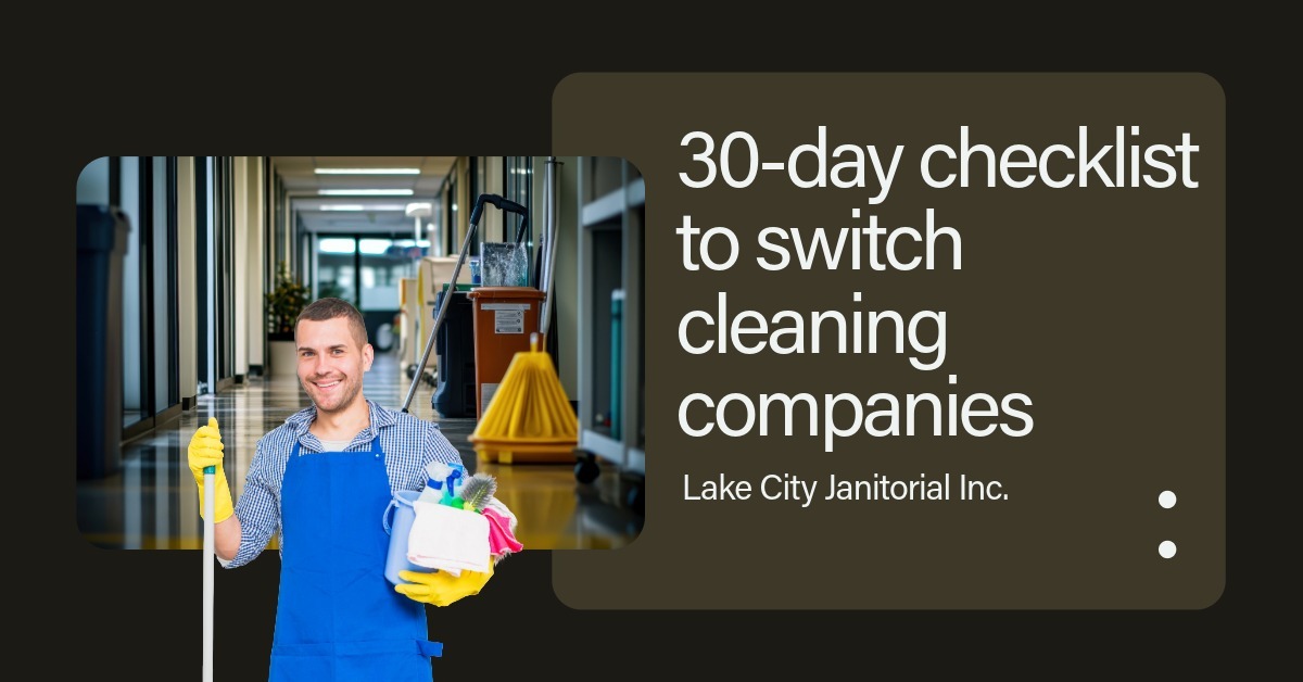 30 day checklist to switch cleaning companies
